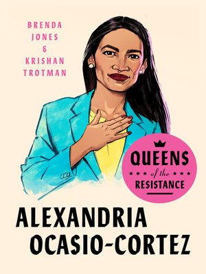 cover image of Queens of the Resistance: Alexandria Ocasio-Cortez